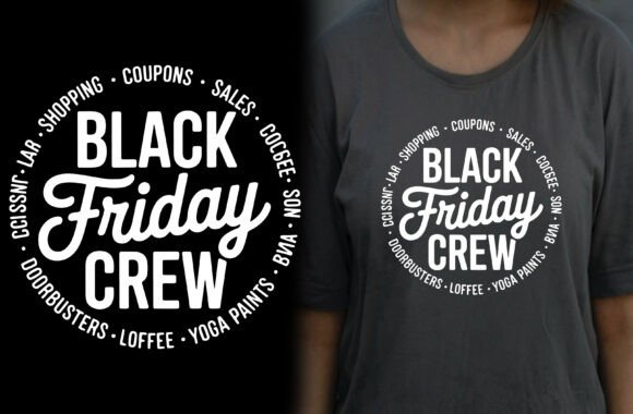 Black Friday Crew T-shirt Design: A Versatile Print for Every Product